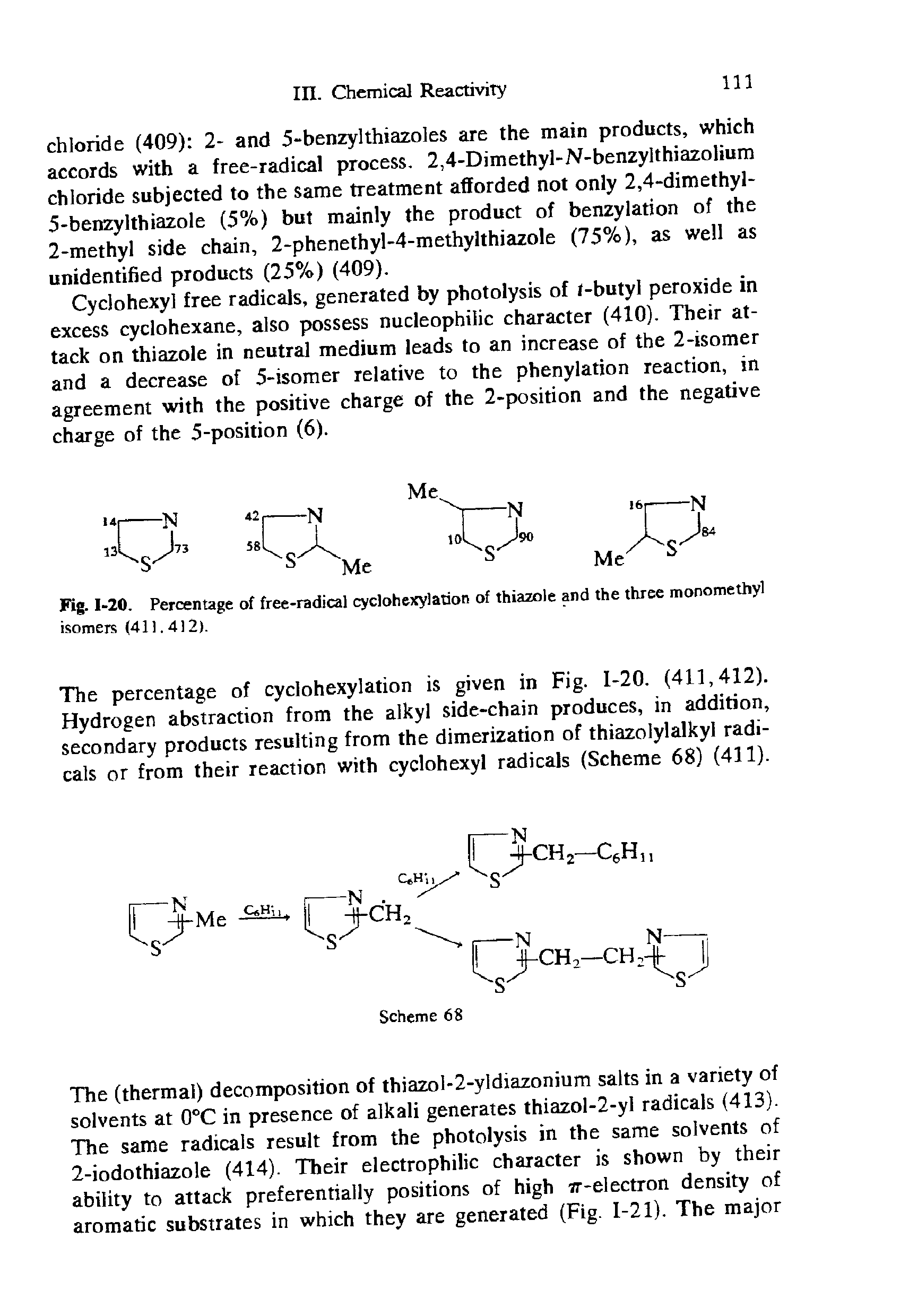 Fig. 1-20. Percentage of free-radical cyclohexylation of thiaTole and the three monometliyl isomers (411.412).