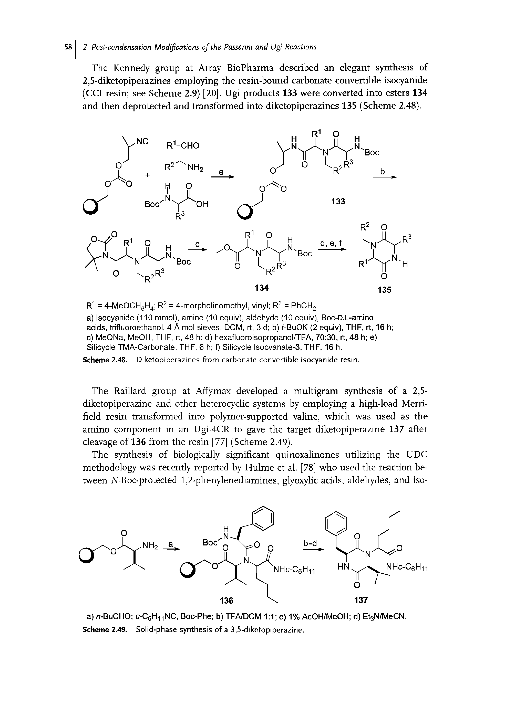 Scheme 2.48. Diketopiperazines from carbonate convertible isocyanide resin.