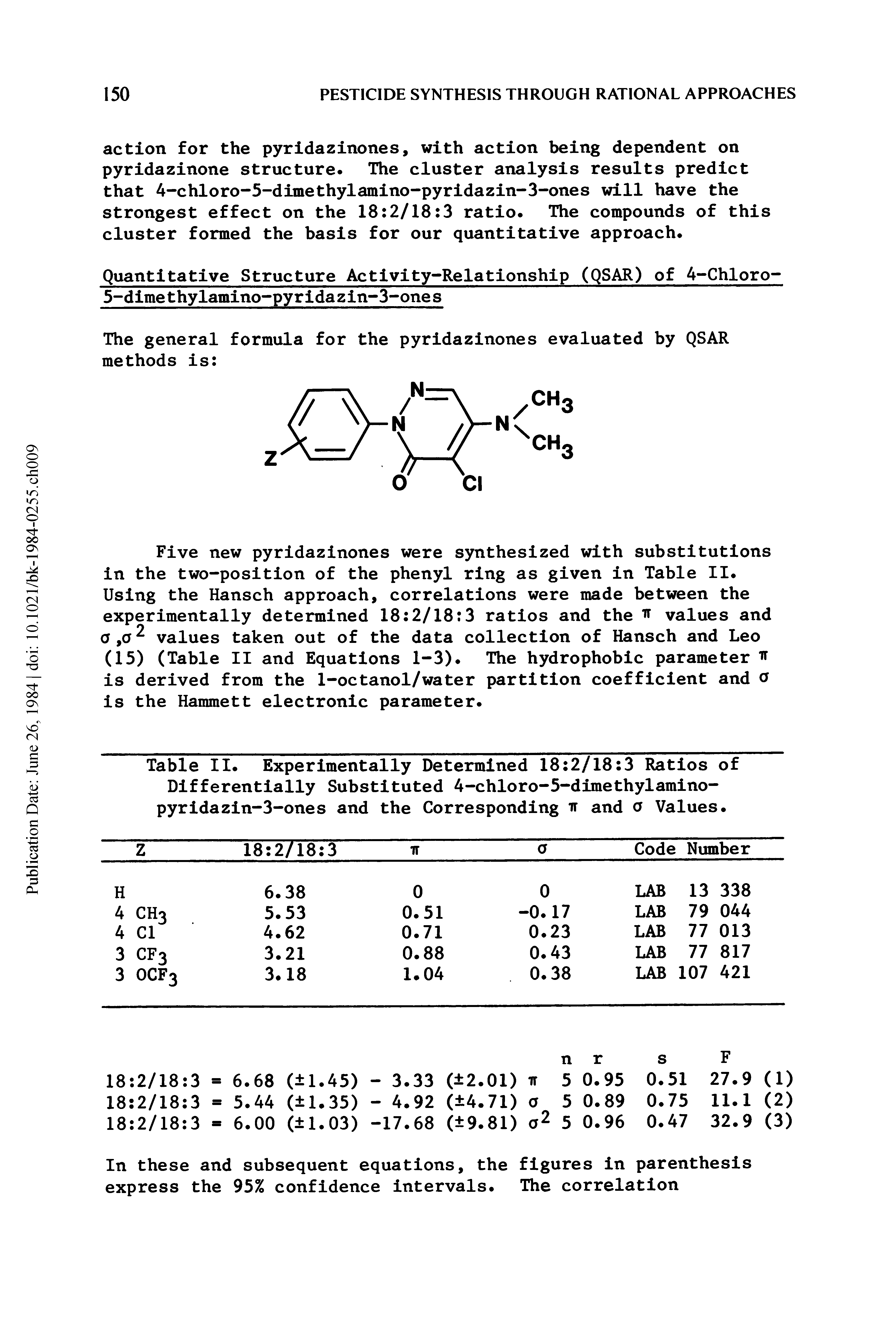 Table II. Experimentally Determined 18 2/18 3 Ratios of Differentially Substituted 4-chloro-5-dimethylamino-pyridazin-3-ones and the Corresponding and o Values.