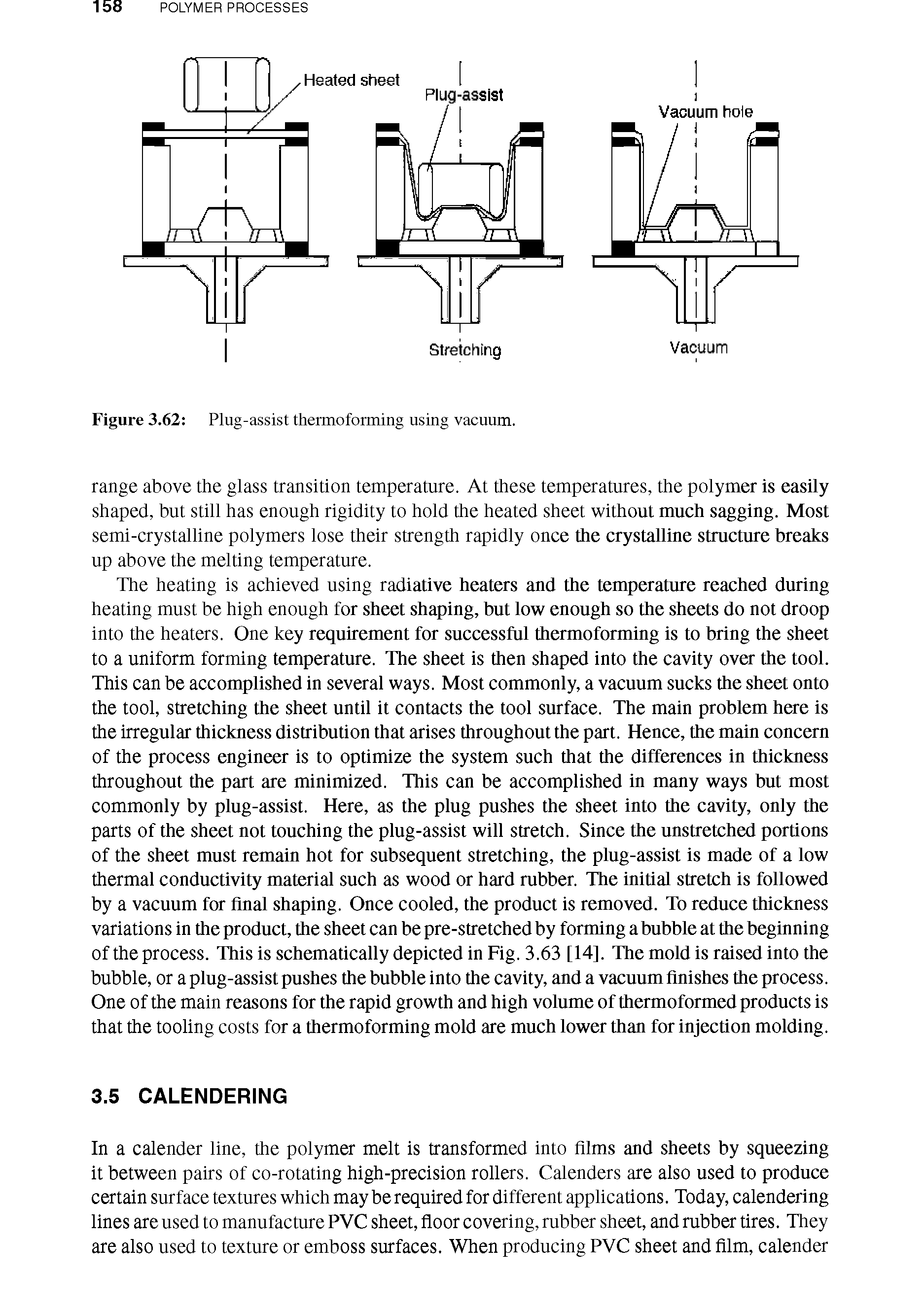 Figure 3.62 Plug-assist thermoforming using vacuum.