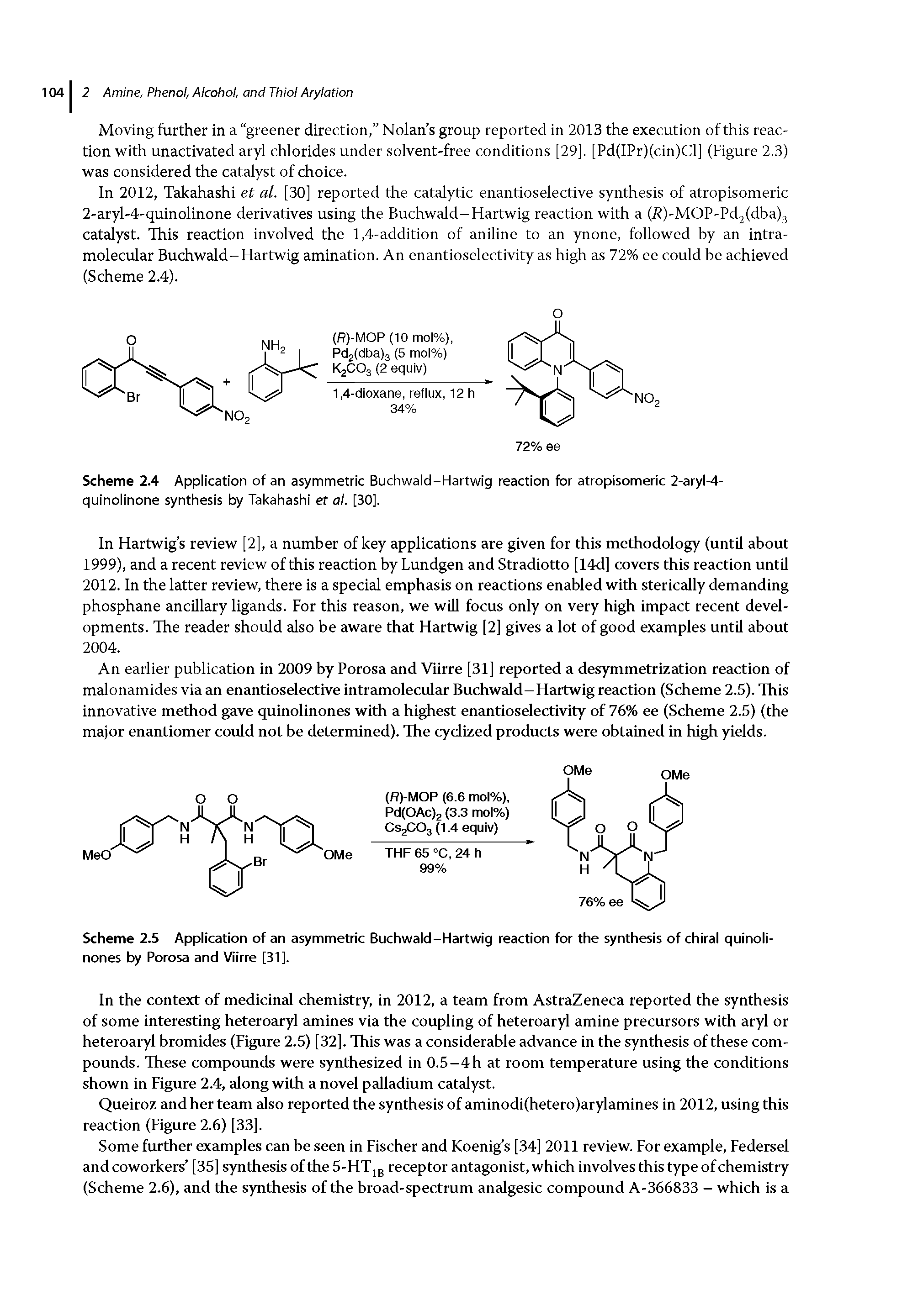 Scheme 2.4 Application of an asymmetric Buchwald-Hartwig reaction for atropisomeric 2-aryl-4-quinolinone synthesis by Takahashi ef al. [30].
