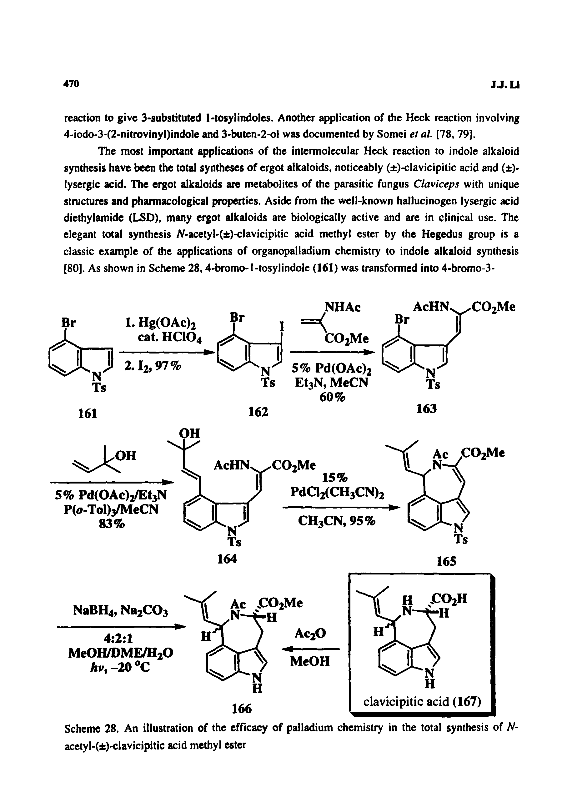Scheme 28. An illustration of the efficacy of palladium chemistry in the total synthesis of N-acetyl-( )-clavicipitic acid methyl ester...