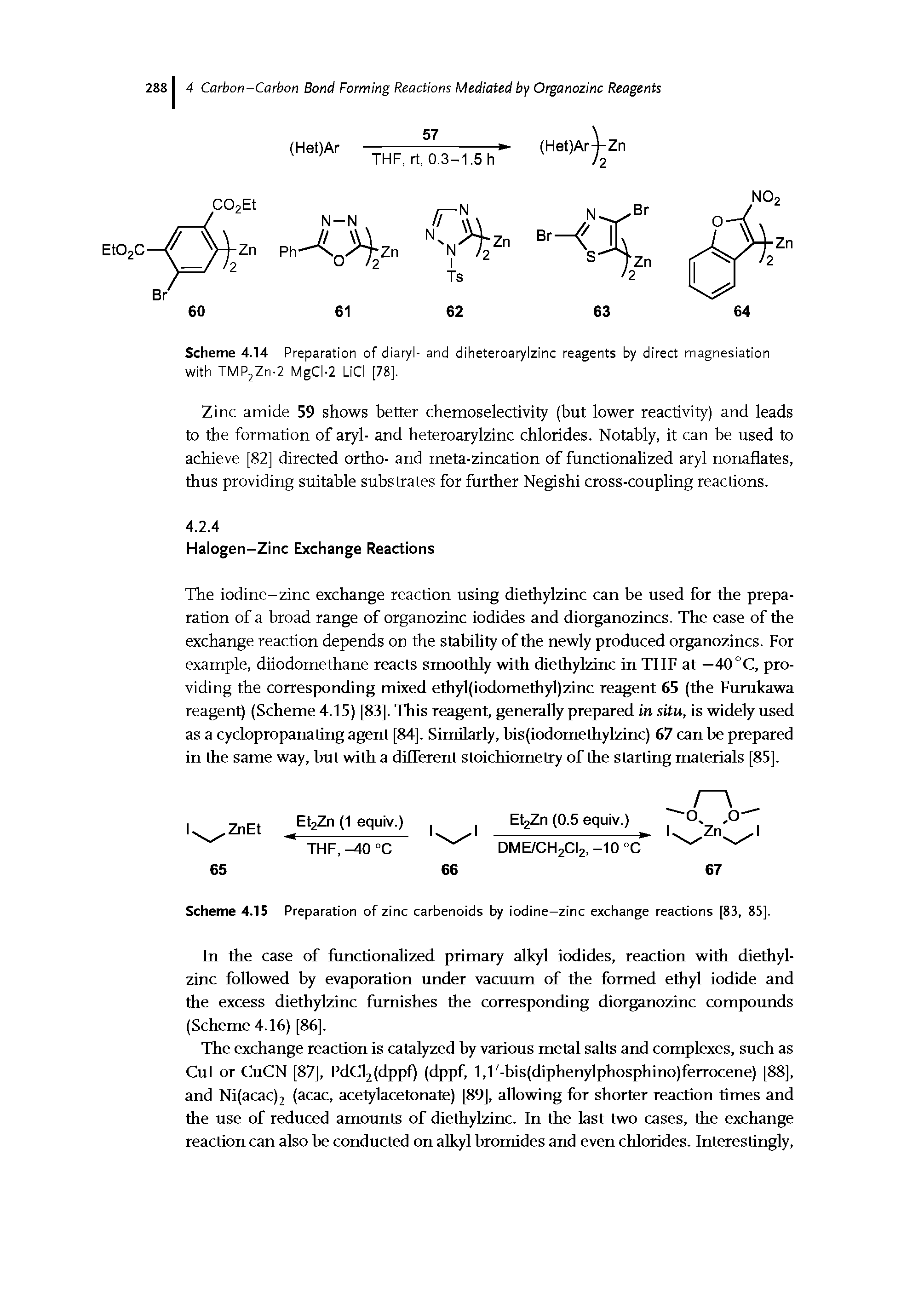Scheme 4.14 Preparation of diaryl- and diheteroarylzinc reagents by direct magnesiation with TMP2Zn-2 MgC. 2 LiCI [78].