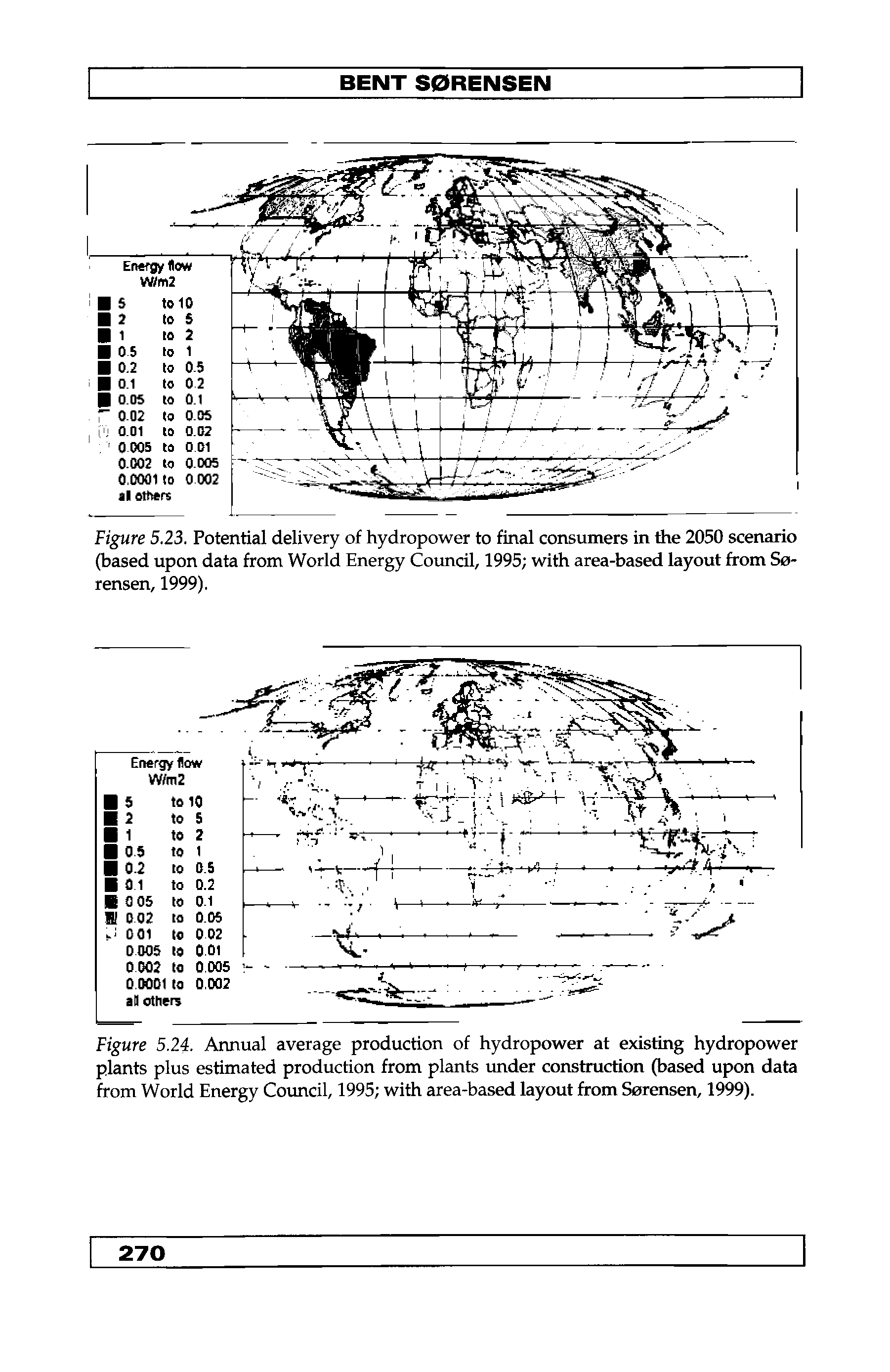 Figure 5.23. Potential delivery of hydropower to final consumers in the 2050 scenario (based upon data from World Energy Council, 1995 with area-based layout from Sorensen, 1999).