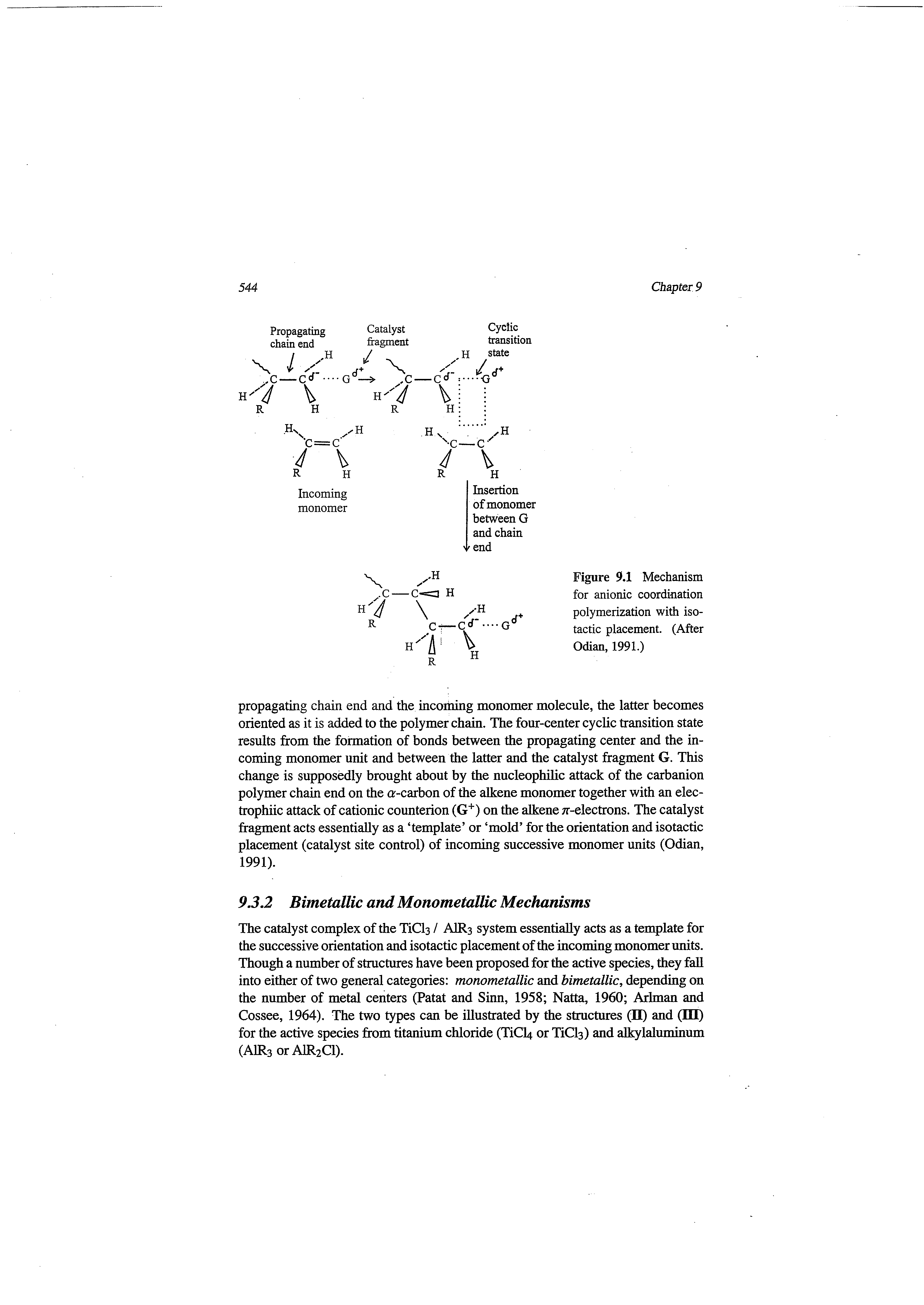 Figure 9.1 Mechanism for anionic coordination polymerization with isotactic placement. (After Odian, 1991.)...