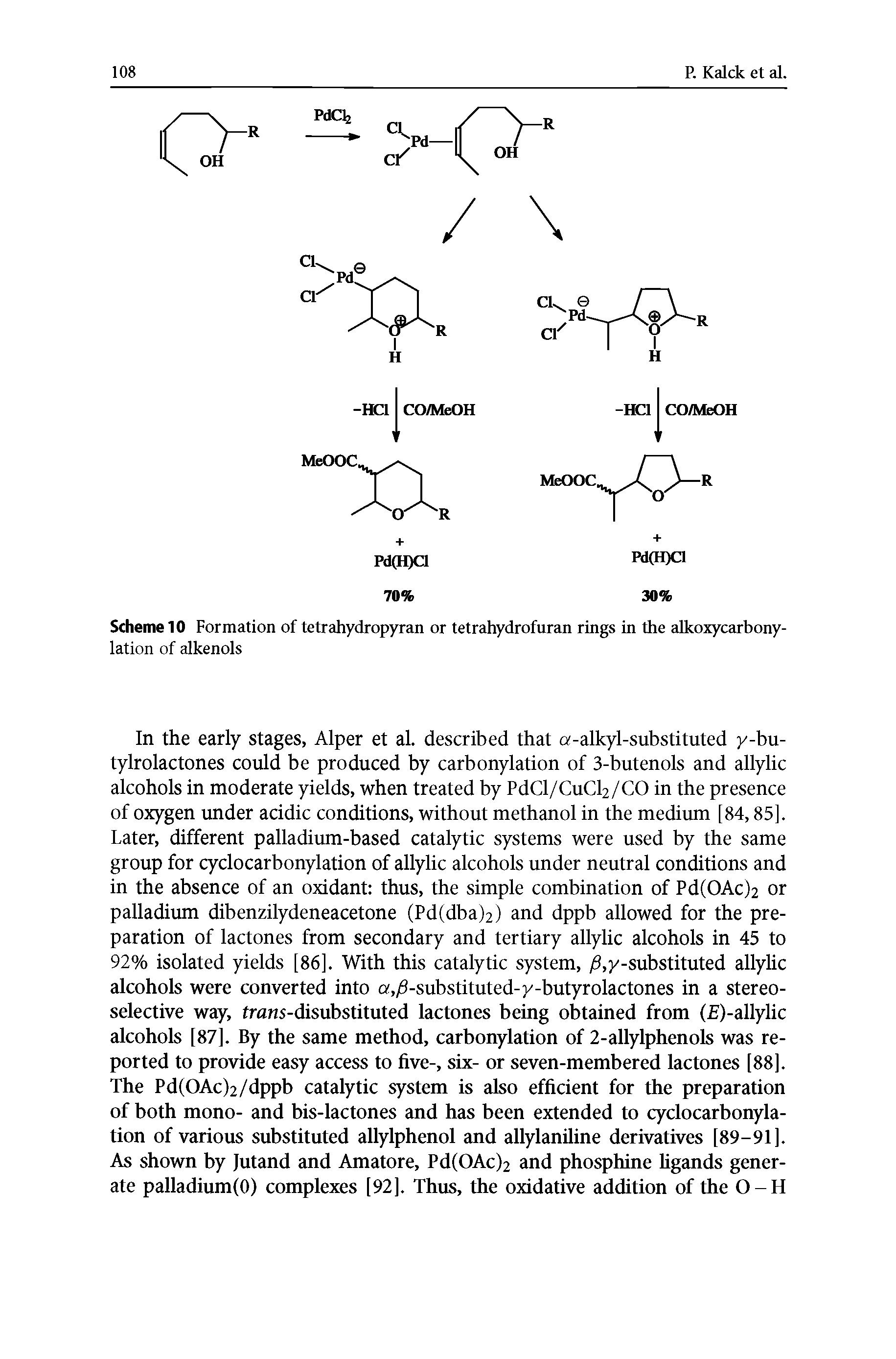Scheme 10 Formation of tetrahydropyran or tetrahydrofuran rings in the alkoxycarbony-lation of alkenols...
