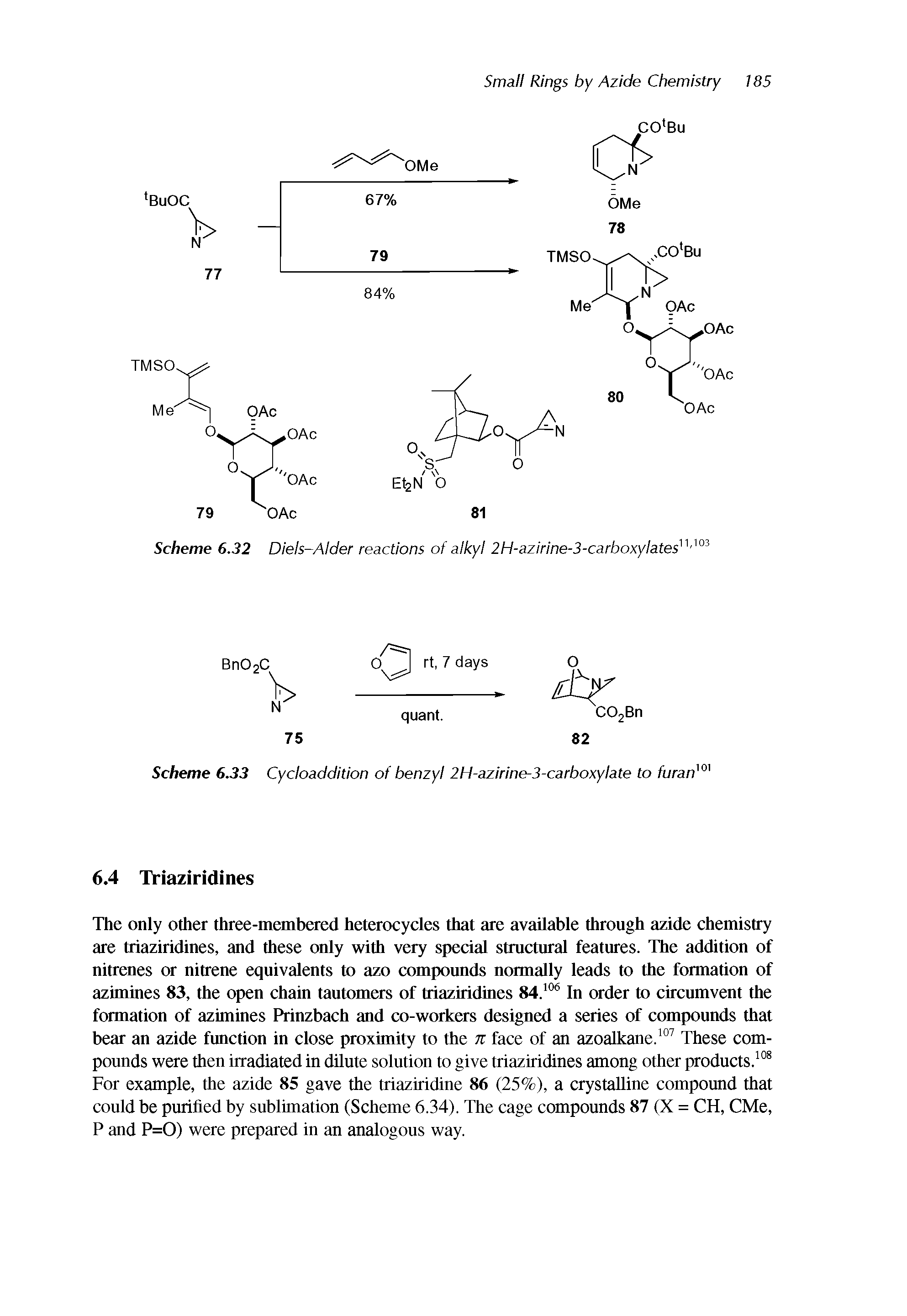 Scheme 6.33 Cycloaddition of benzyl 2H-azirine-3-carboxylate to furan ° ...