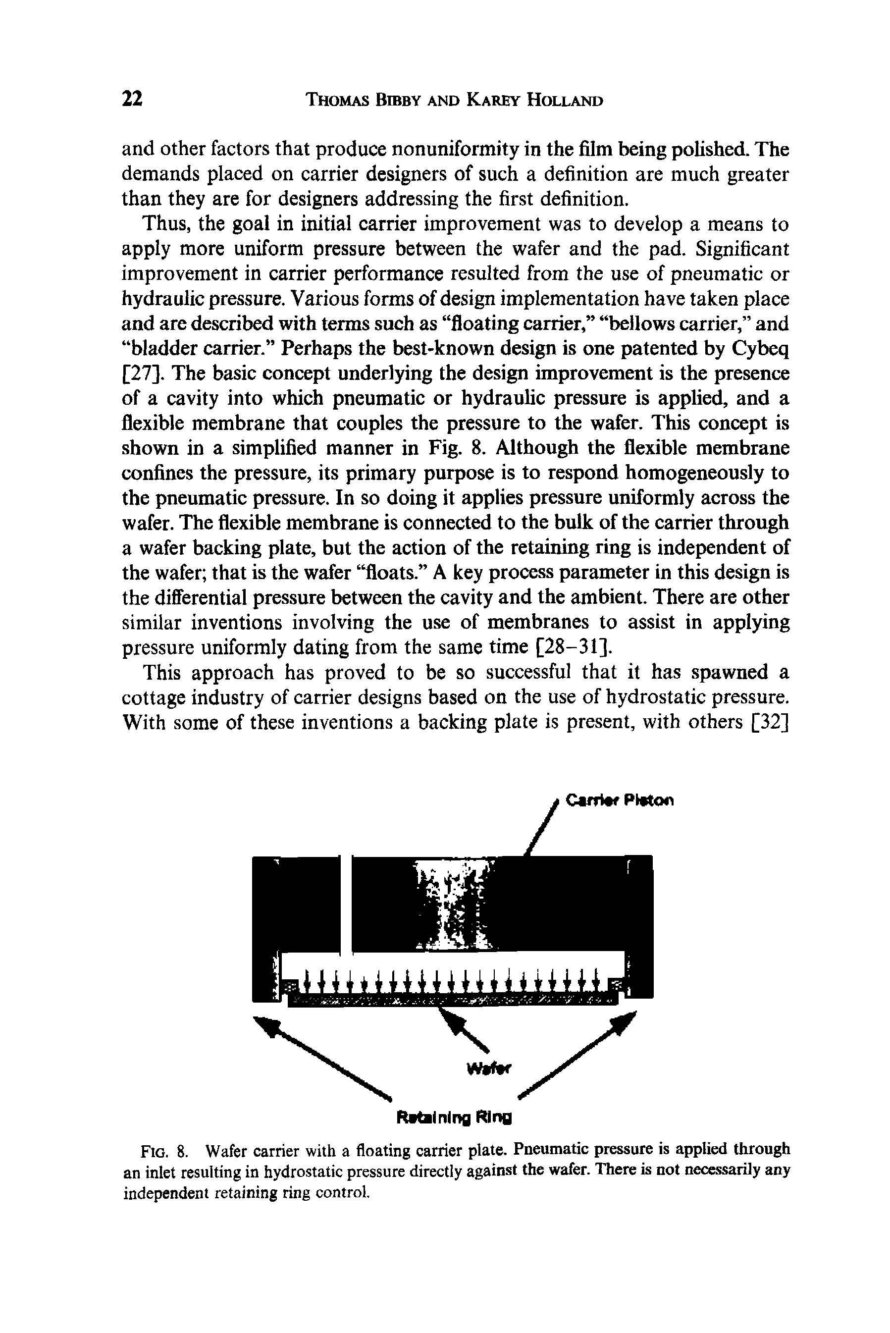 Fig. 8. Wafer carrier with a floating carrier plate. Pneumatic pressure is applied through an inlet resulting in hydrostatic pressure directly against the wafer. There is not necessarily any independent retaining ring control.