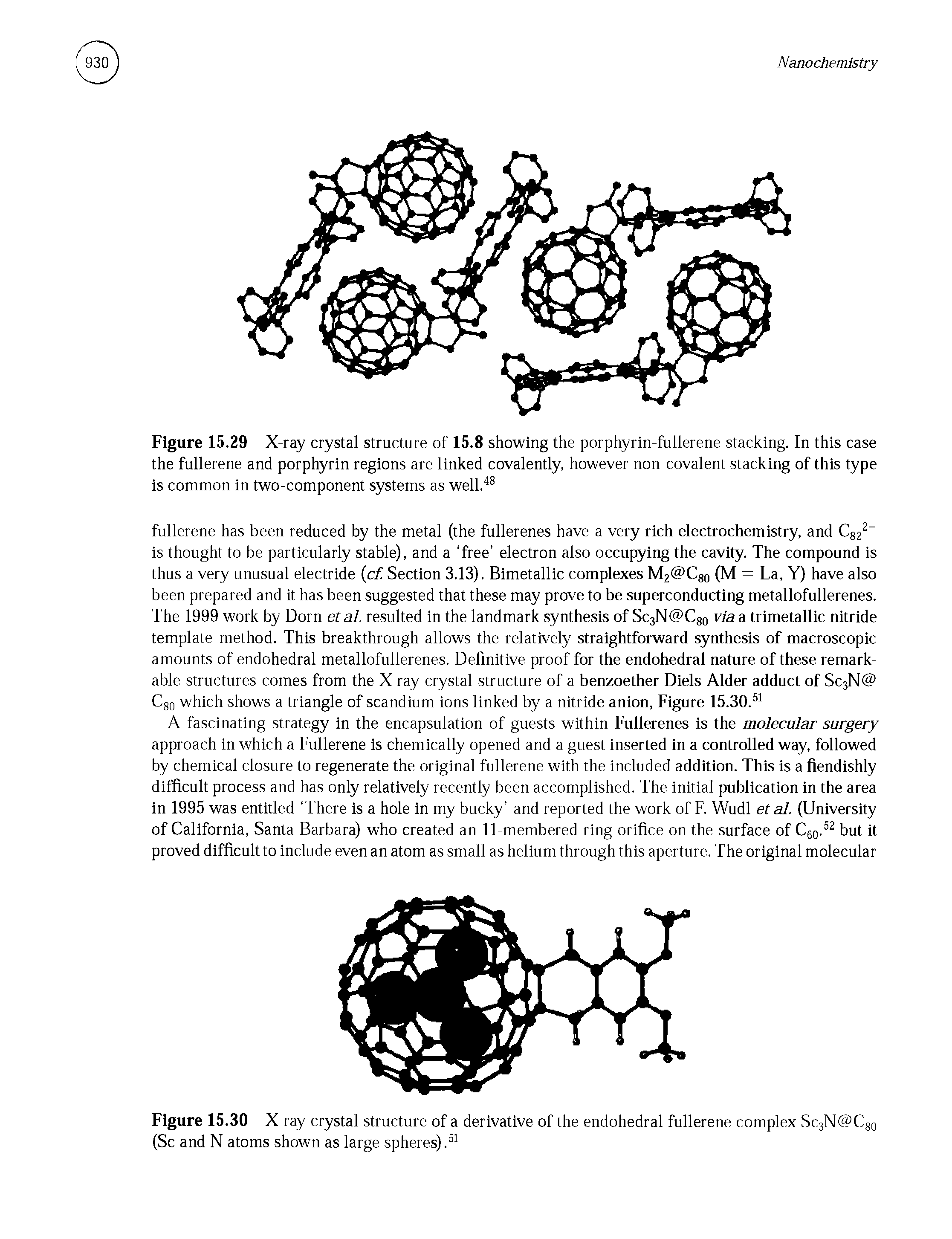 Figure 15.30 X-ray crystal structure of a derivative of the endohedral fullerene complex Sc3N C80 (Sc and N atoms shown as large spheres).51...