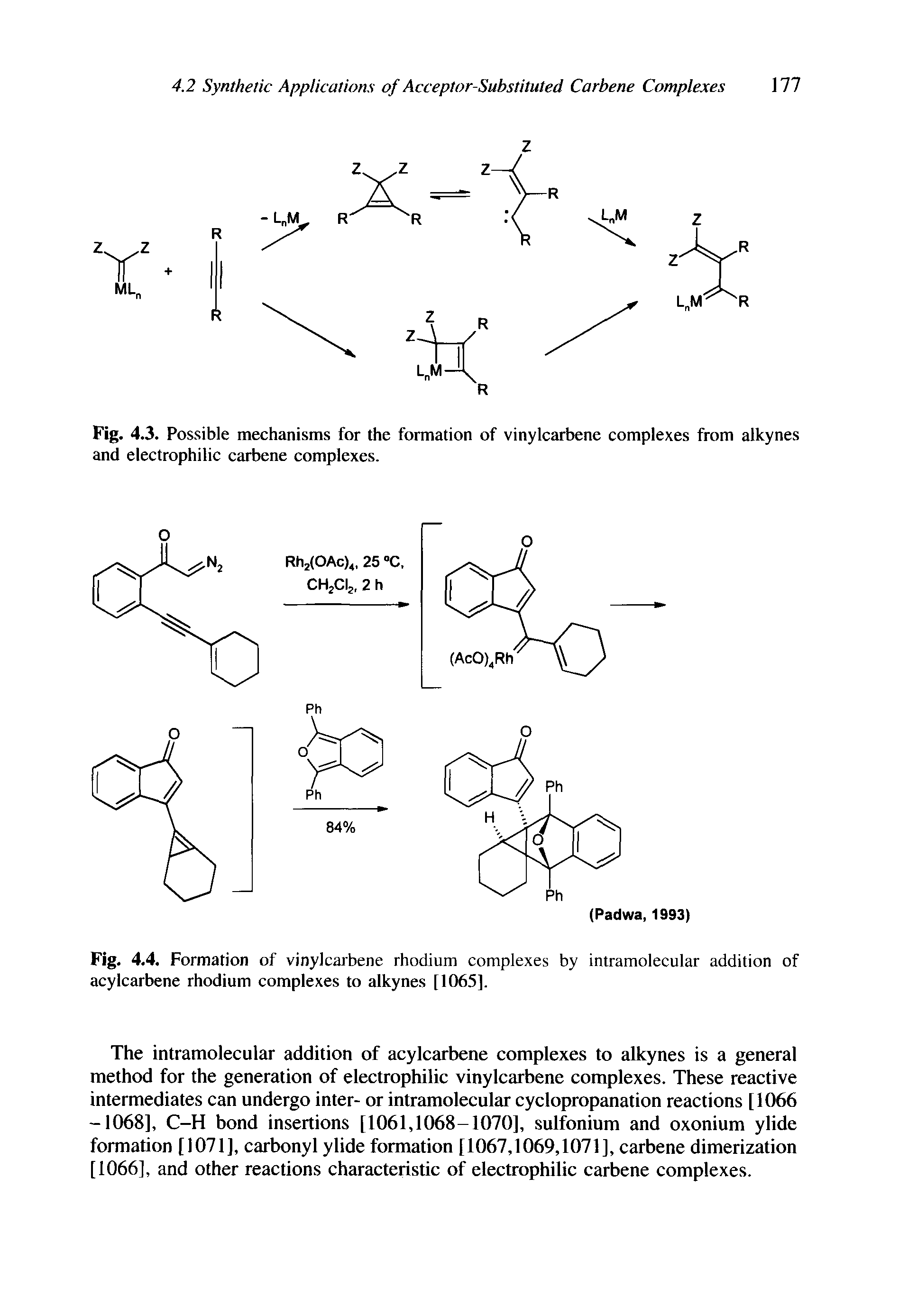 Fig. 4.3. Possible mechanisms for the formation of vinylcarbene complexes from alkynes and electrophilic carbene complexes.