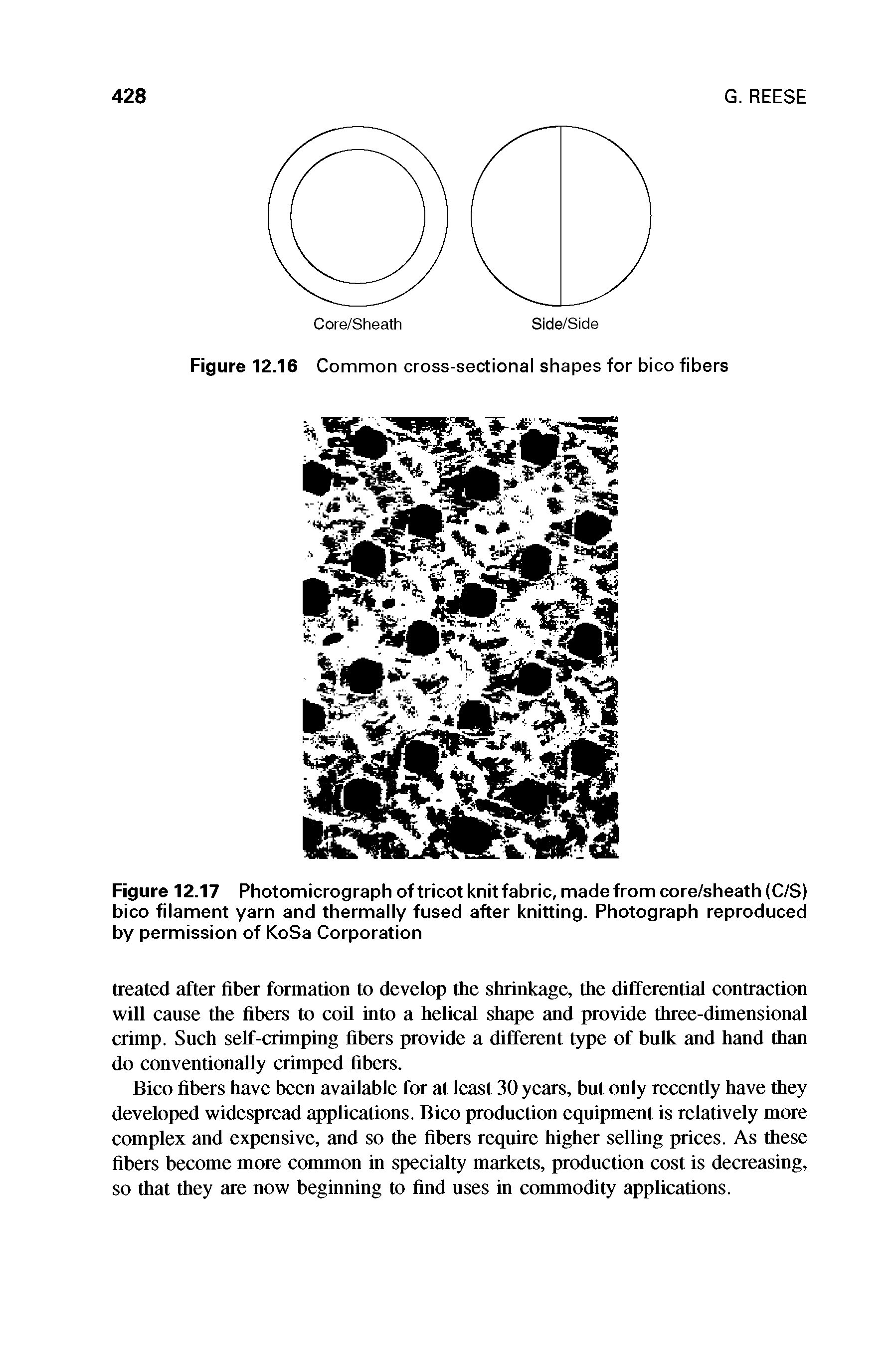 Figure 12.17 Photomicrograph of tricot knitfabric, made from core/sheath (C/S) bico filament yarn and thermally fused after knitting. Photograph reproduced by permission of KoSa Corporation...