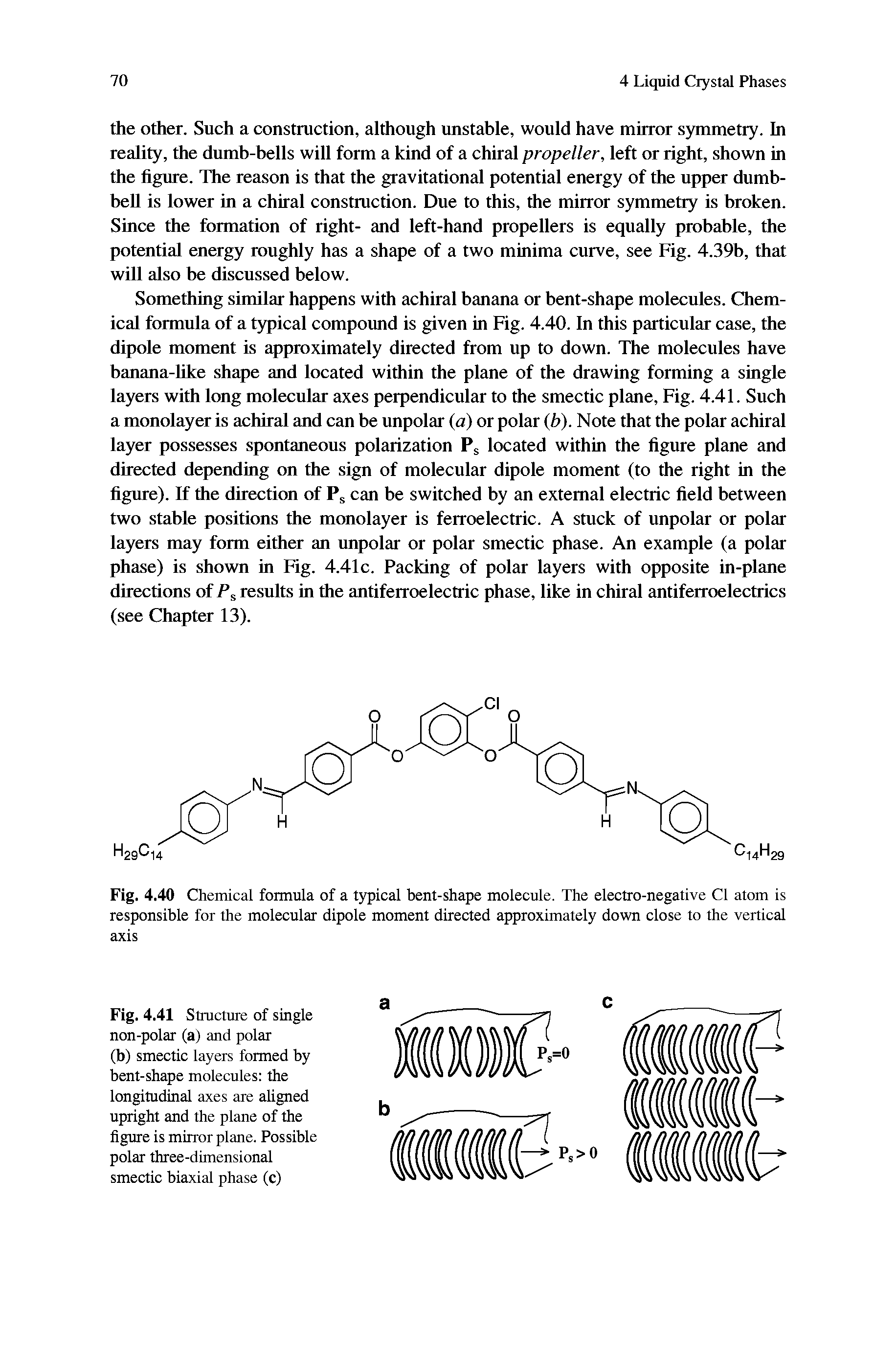 Fig. 4.41 Structure of single non-polar (a) and polar (b) smectic layers formed by bent-shape molecules the longitudinal axes are aligned upright and the plane of the figure is mirror plane. Possible polar three-dimensional smectic biaxial phase (c)...