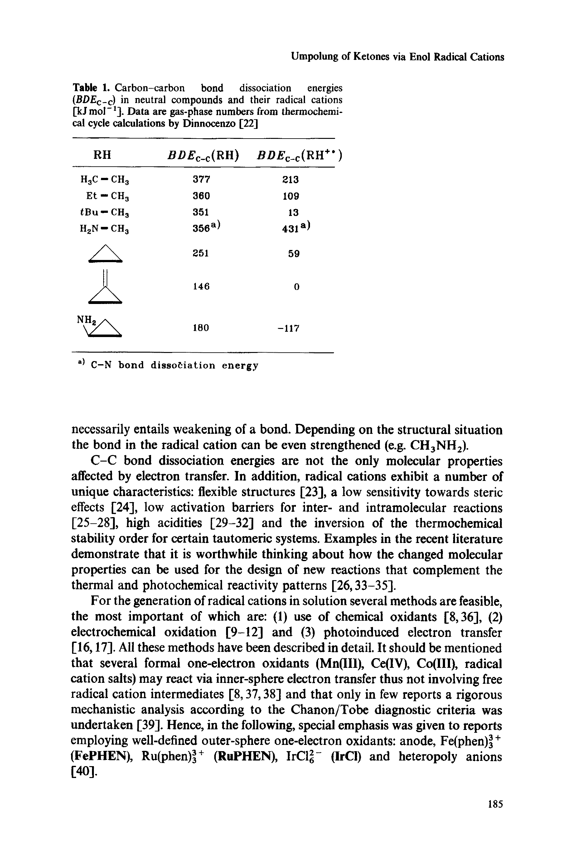 Table 1. Carbon-carbon bond dissociation energies BDEc-c) in neutral compounds and their radical cations [kjmol" ]. Data are gas-phase numbers from thermochemical cycle calculations by Dinnocenzo [22]...