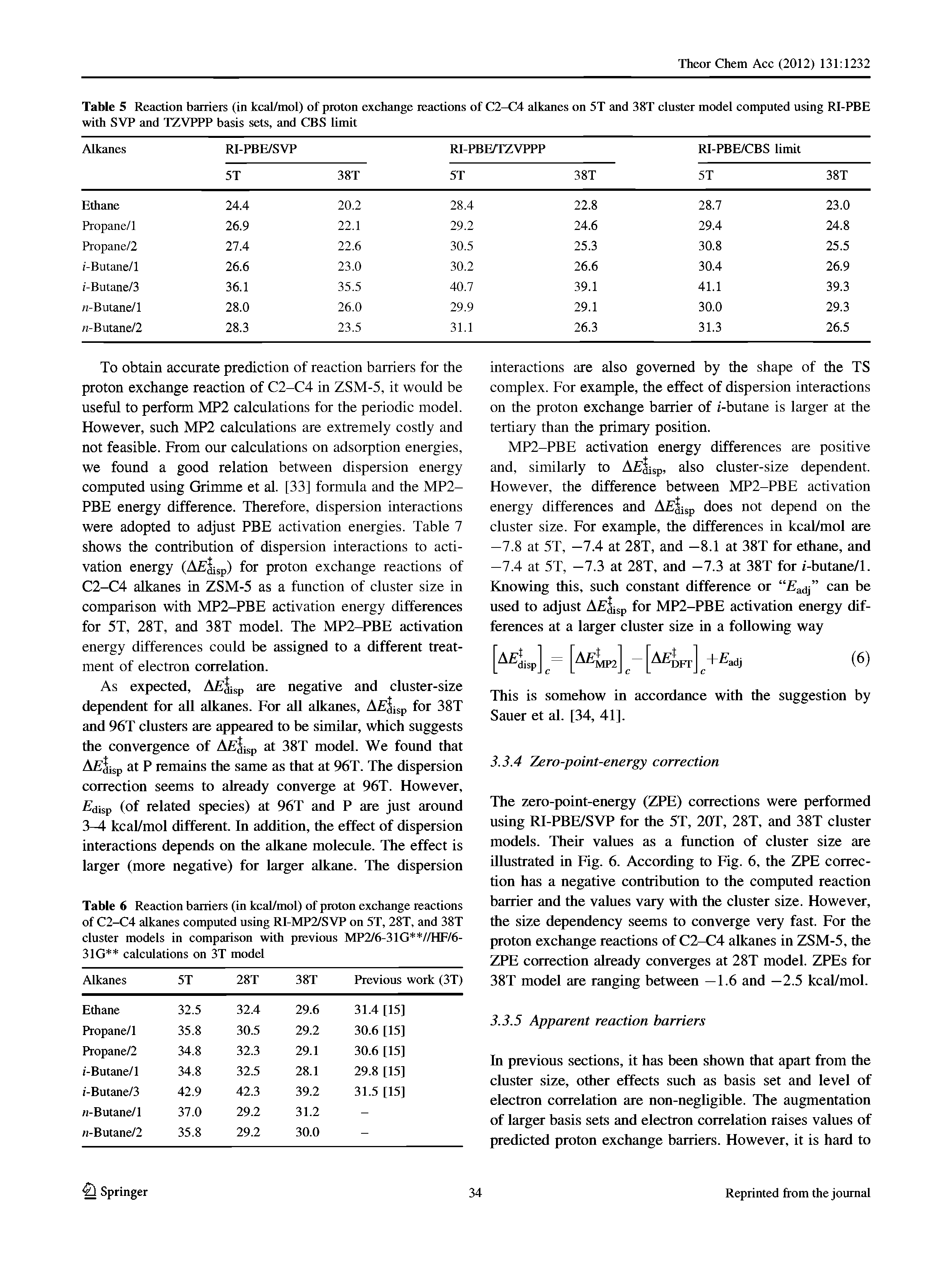 Table 6 Reaction barriers (in kcal/mol) of proton exchange reactions of C2-C4 alkanes computed using RI-MP2/SVP on 5T, 28T, and 38T cluster models in comparison with previous MP2/6-31G //HF/6-31G calculations on 3T model...