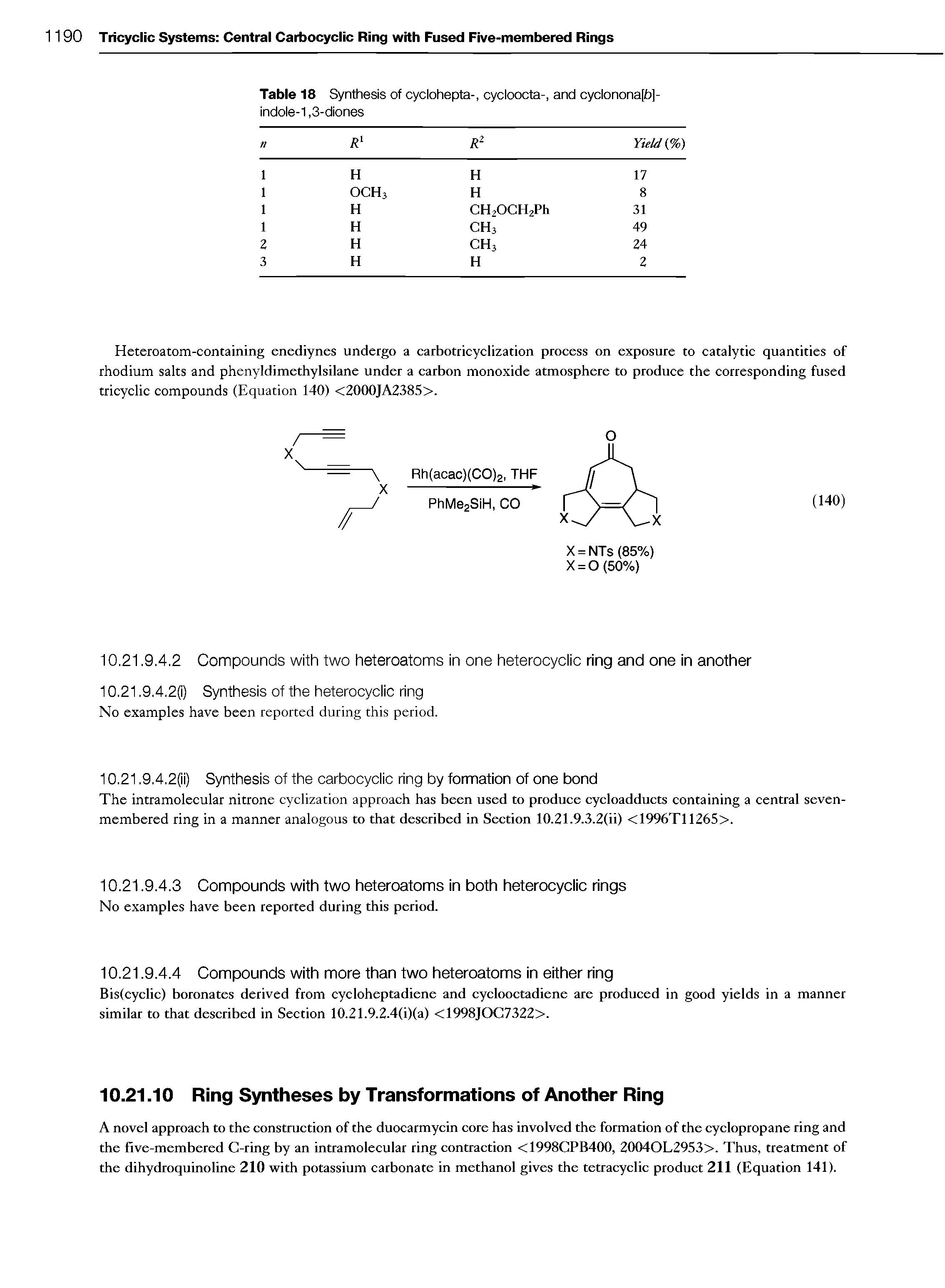 Table 18 Synthesis of cyclohepta-, cycloocta-, and cyclonona[fa]-indole-1,3-diones...