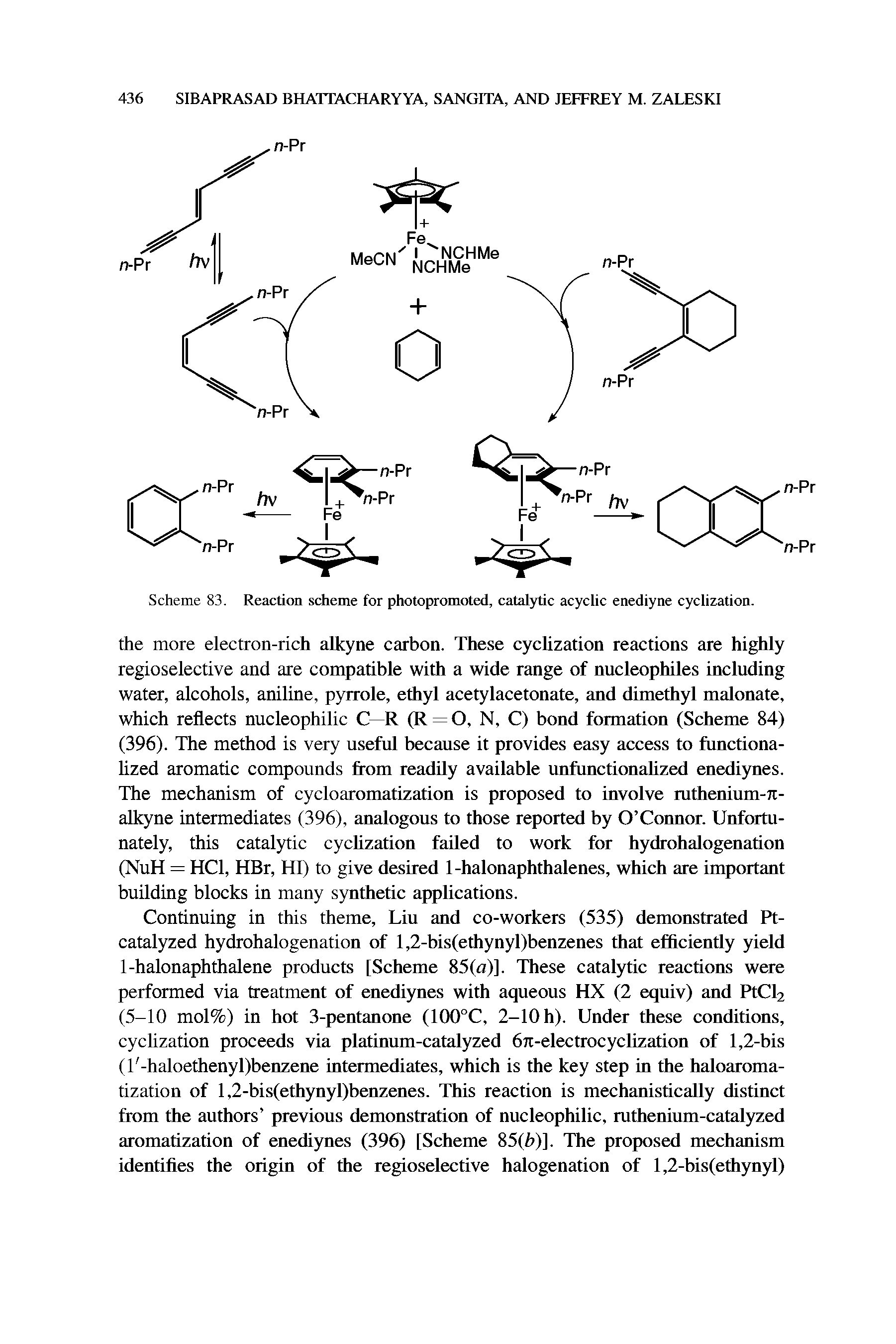 Scheme 83. Reaction scheme for photopromoted, catalytic acyclic enediyne cyclization.