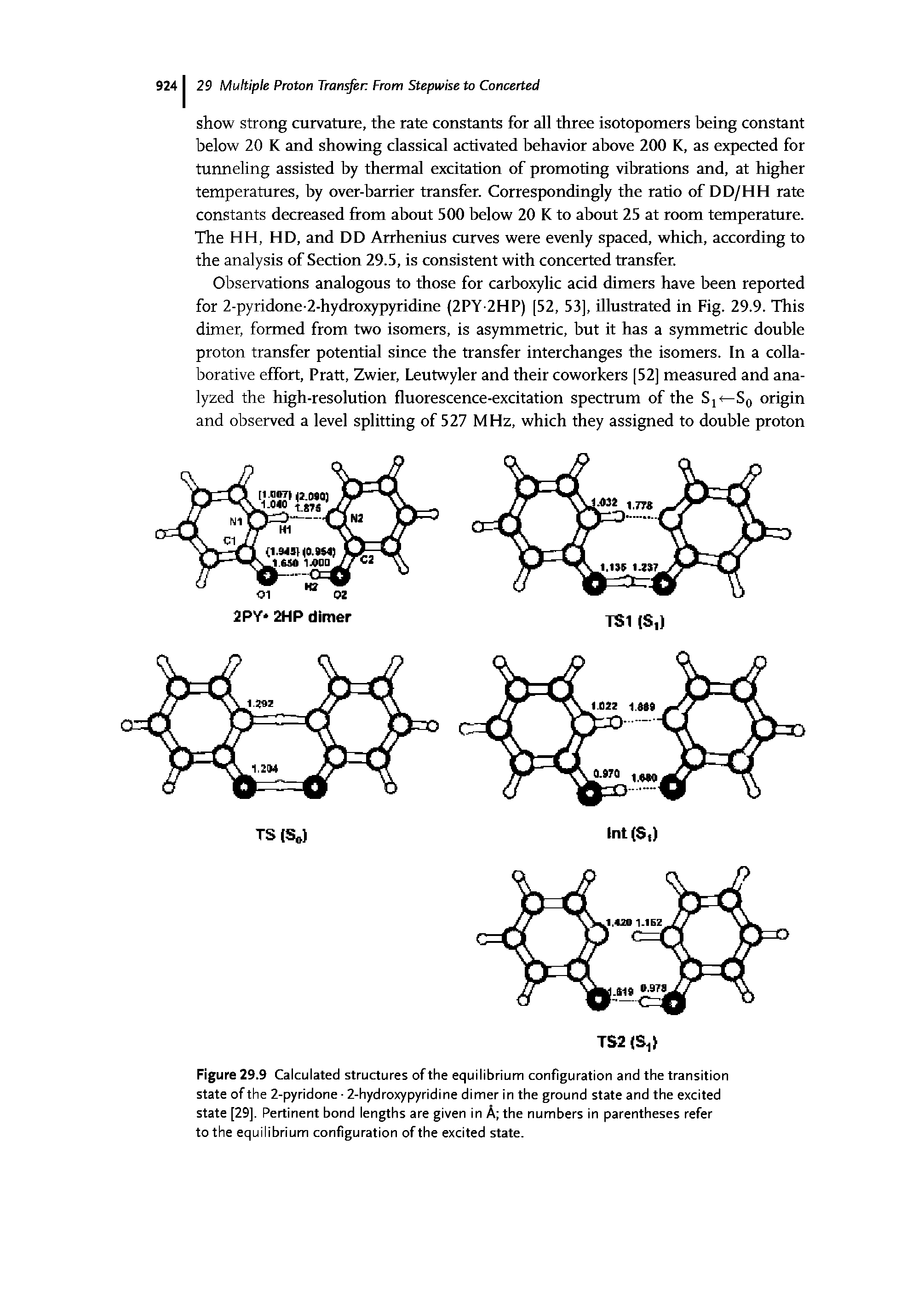 Figure 29.9 Calculated structures of the equilibrium configuration and the transition state of the 2-pyridone 2-hydroxypyridine dimer in the ground state and the excited state [29], Pertinent bond lengths are given in A the numbers in parentheses refer to the equilibrium configuration of the excited state.