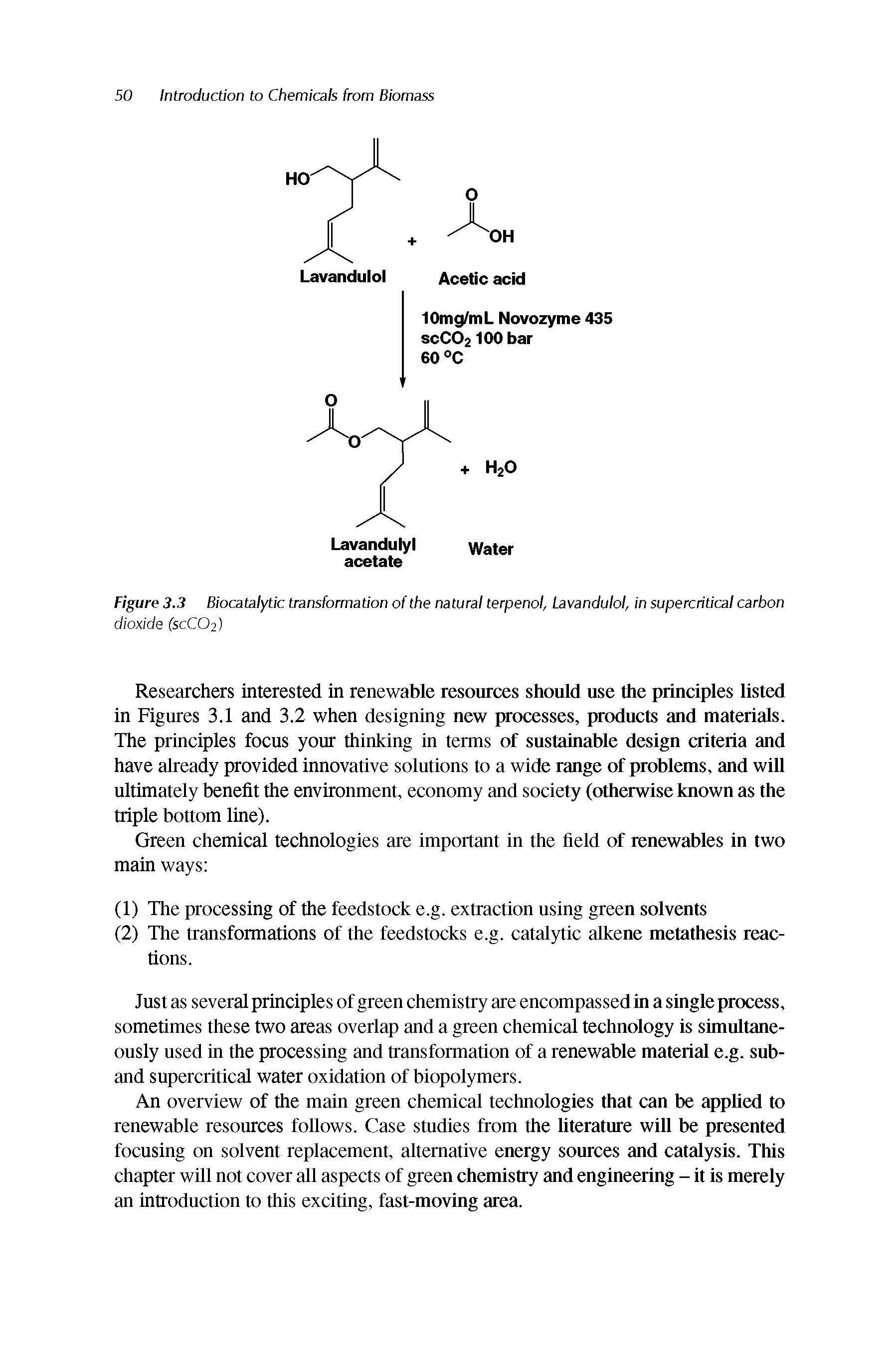Figure 3.3 Biocatalytic transformation of the natural terpenol, Lavandulol, in supercritical carbon...