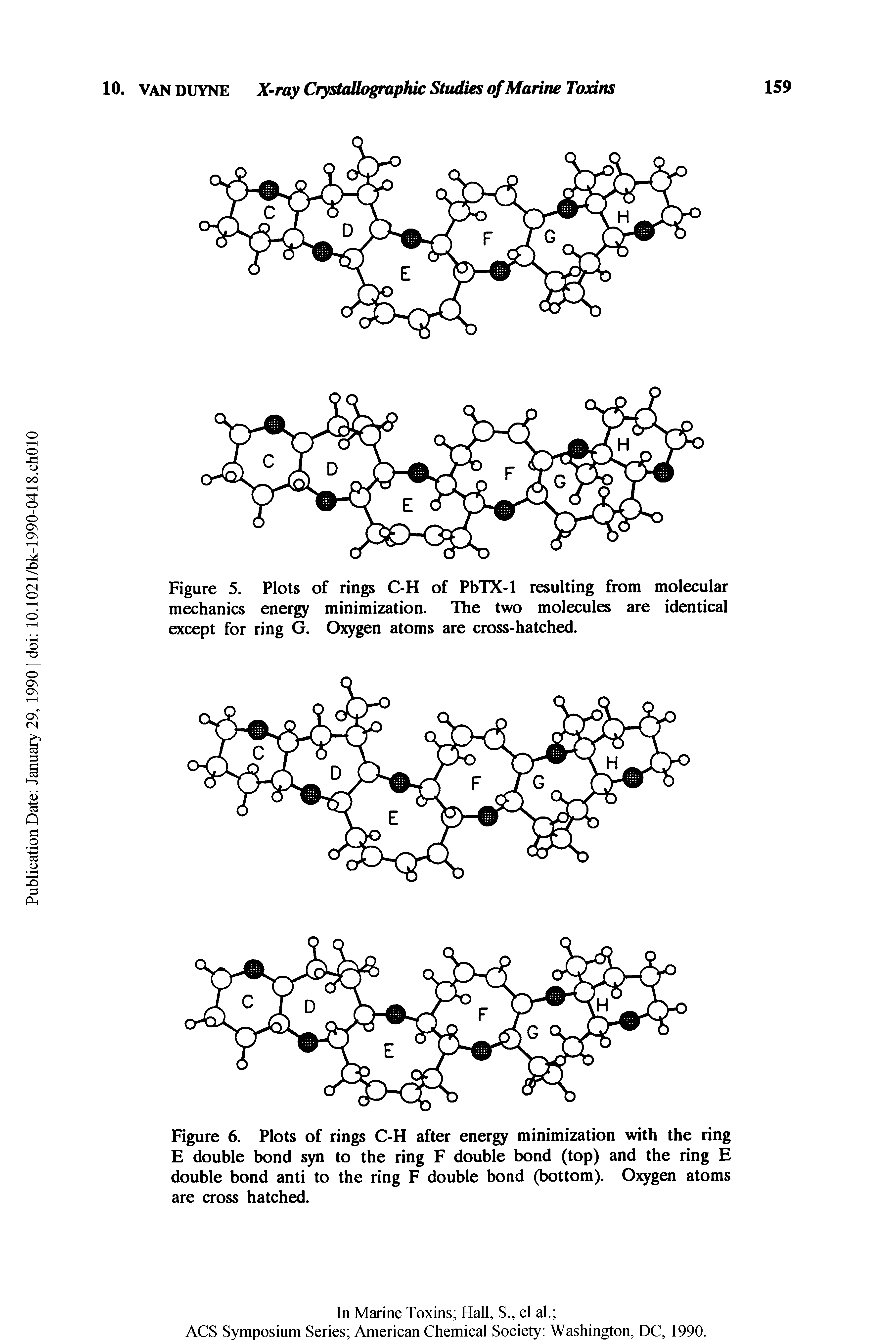 Figure 5. Plots of rings C-H of PbTX-1 resulting from molecular mechanics energy minimization. The two molecules are identical except for ring G. Oxygen atoms are cross-hatched.