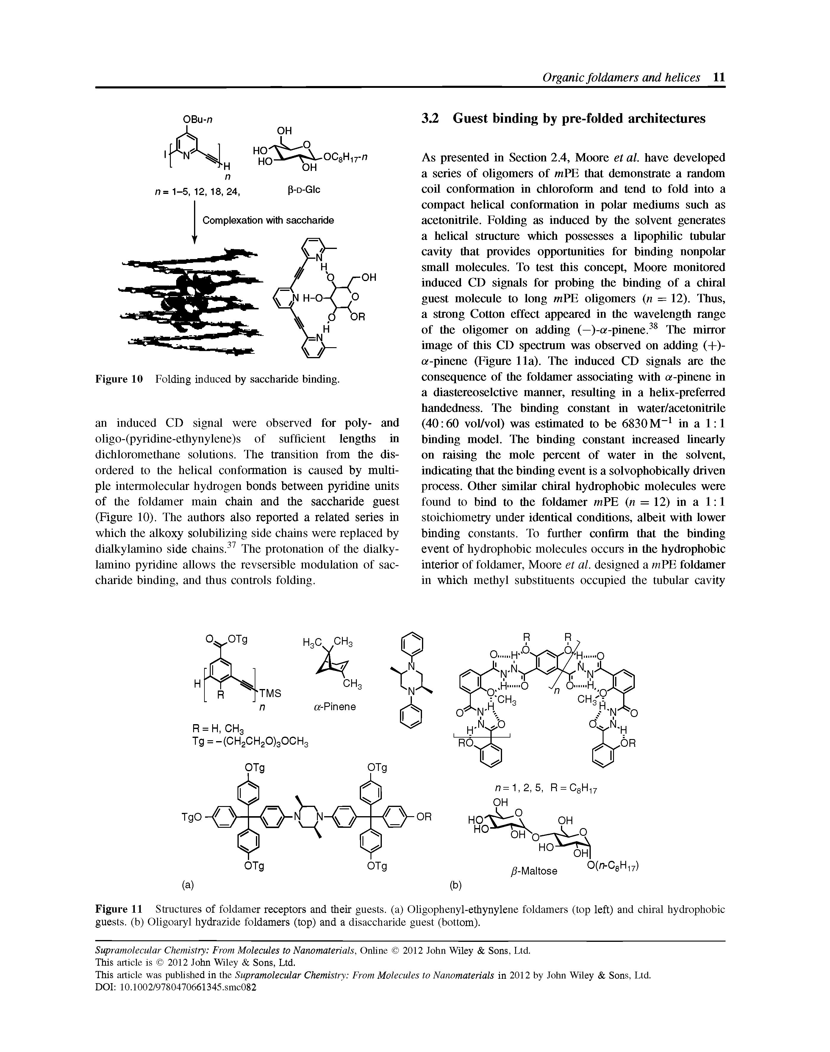 Figure 11 Structures of foldamer receptors and their guests, (a) OUgophenyl-ethynylene foldamers (top left) and chiral hydrophobic guests, (b) Oligoaryl hydrazide foldamers (top) and a disaccharide guest (bottom).