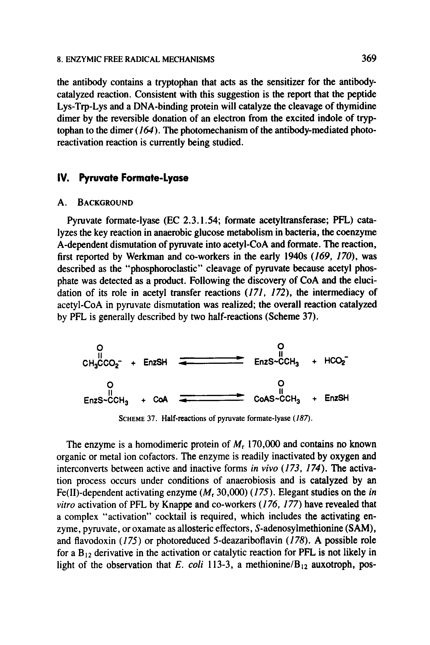 Scheme 37. Half-reactions of pyruvate formate-lyase 187).