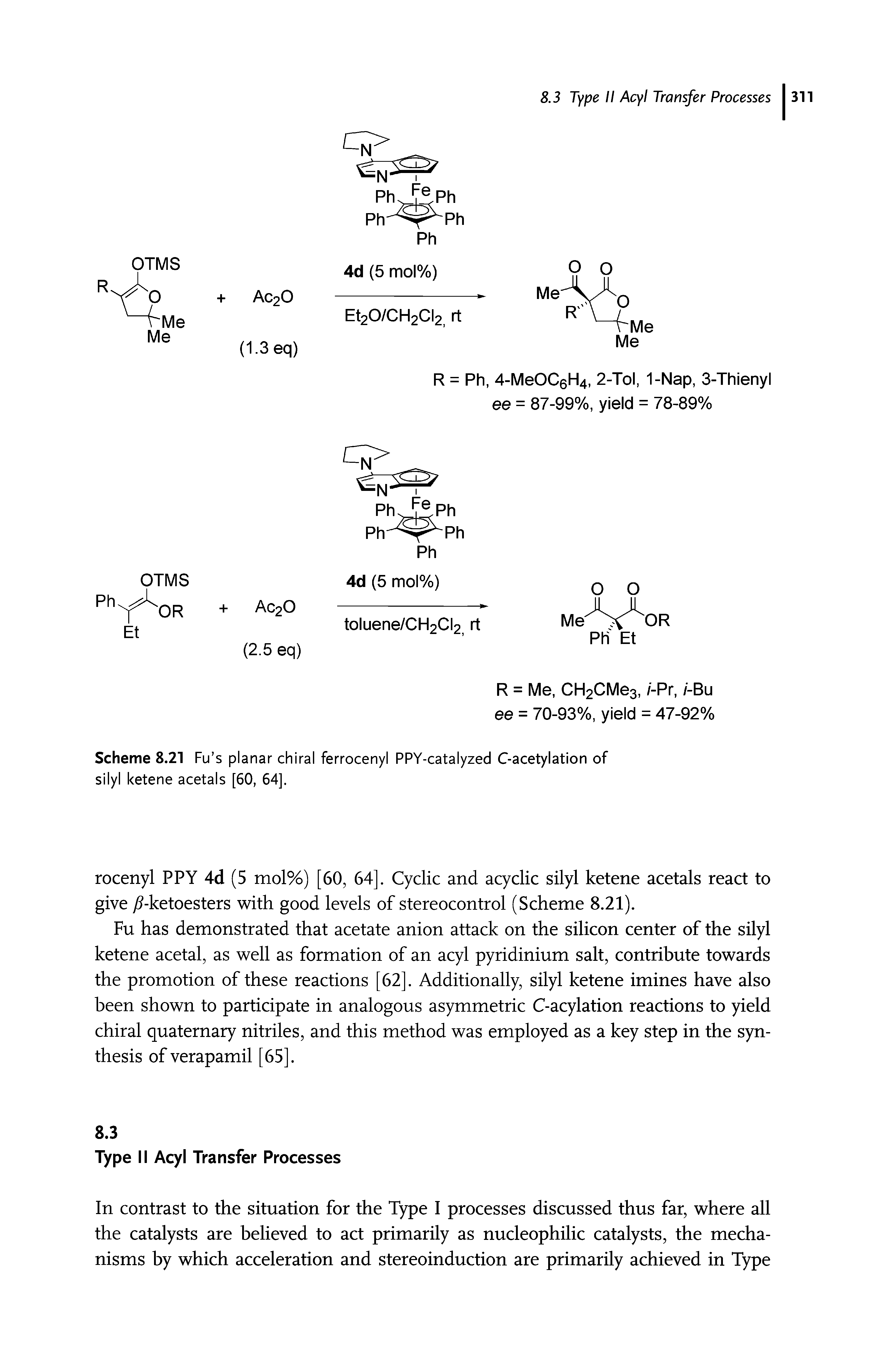Scheme 8.21 Fu s planar chiral ferrocenyl PPY-catalyzed C-acetylation of silyl ketene acetals [60, 64].