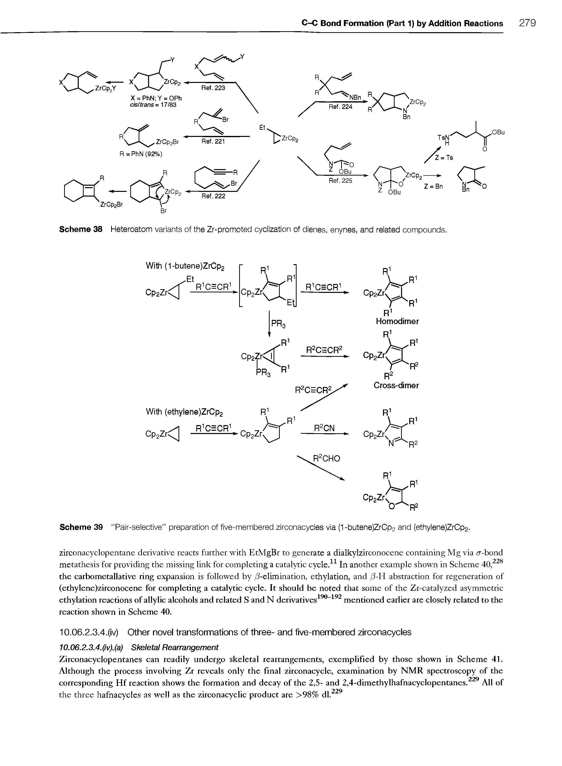 Scheme 39 Pair-selective preparation of five-membered zirconacycles via (1 -butene)ZrCp2 and (ethylene)ZrCp2.