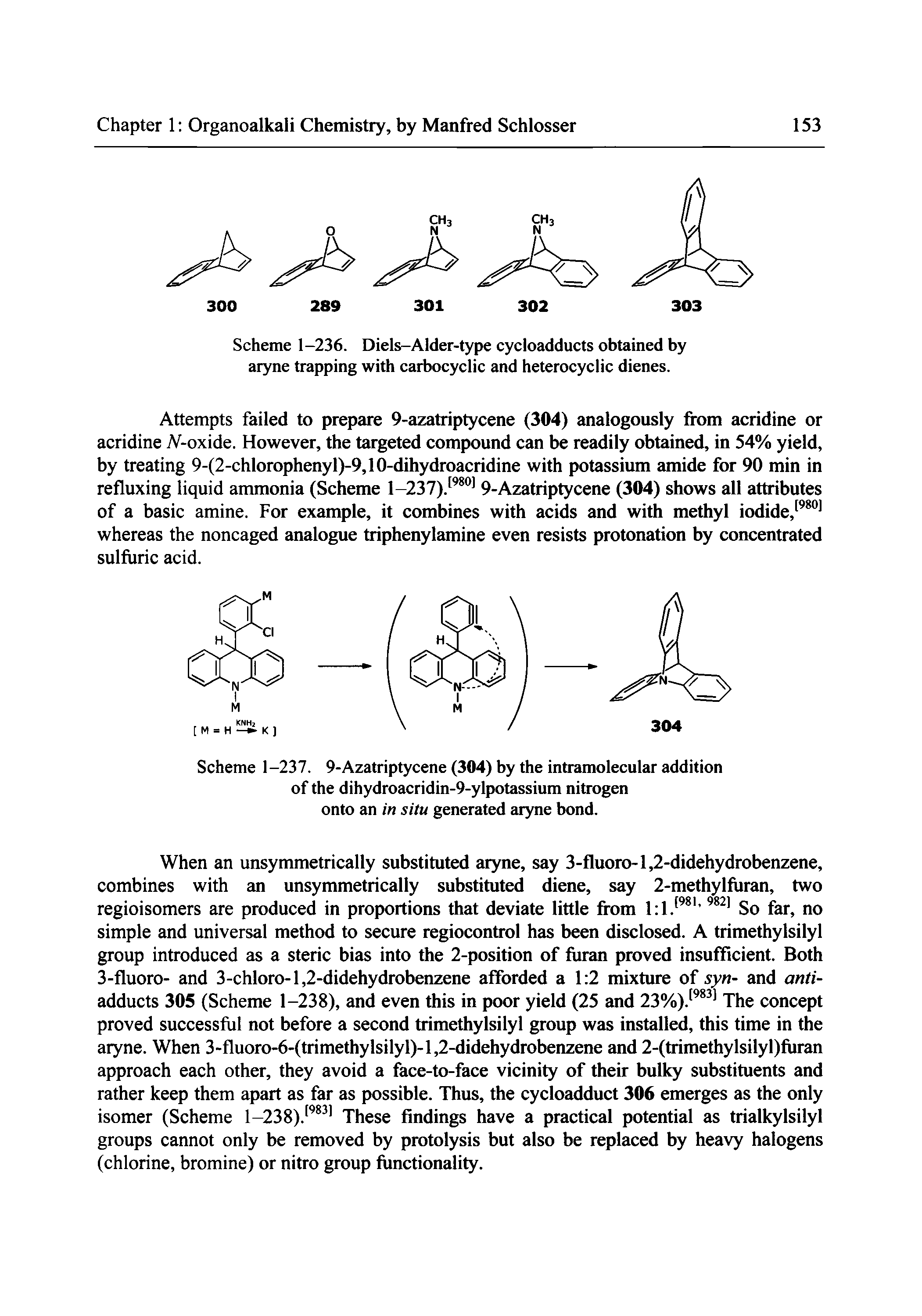 Scheme 1-236. Diels-Alder-type cycloadducts obtained by aryne trapping with caibocyclic and heterocyclic dienes.